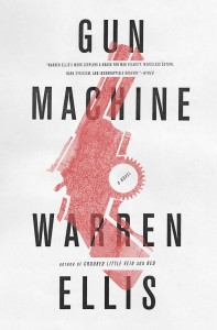 Warren Ellis Gun Machine