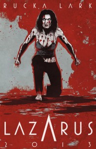 Lazarus #1 by Rucka and Lark!