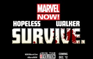 Marvel NOW! "Survive"!