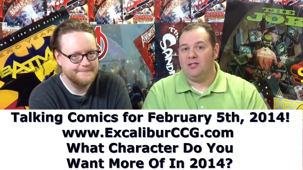 Talking Comics for February 5th 2014!