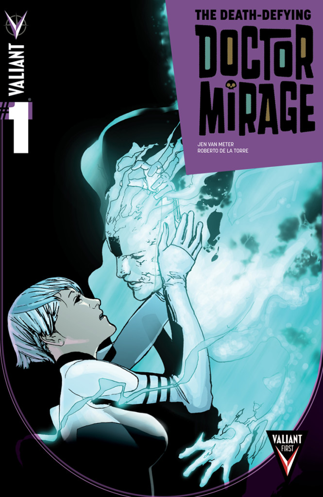 The Death-Defying Dr. Mirage #1 from Valiant Comics