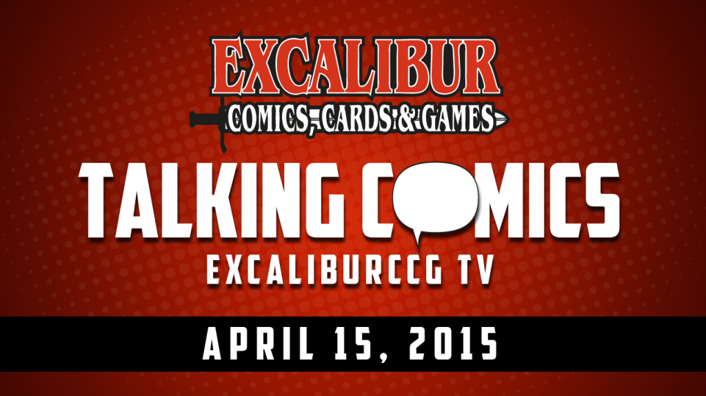 Talking Comics for April 15th, 2015!