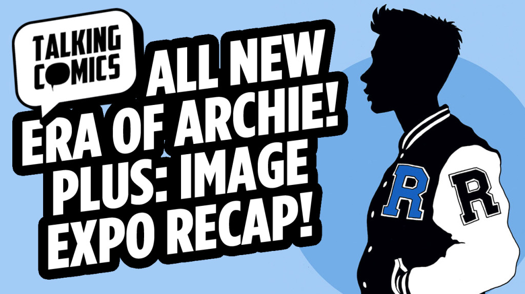 Talking Comics for July 8th,  2015!