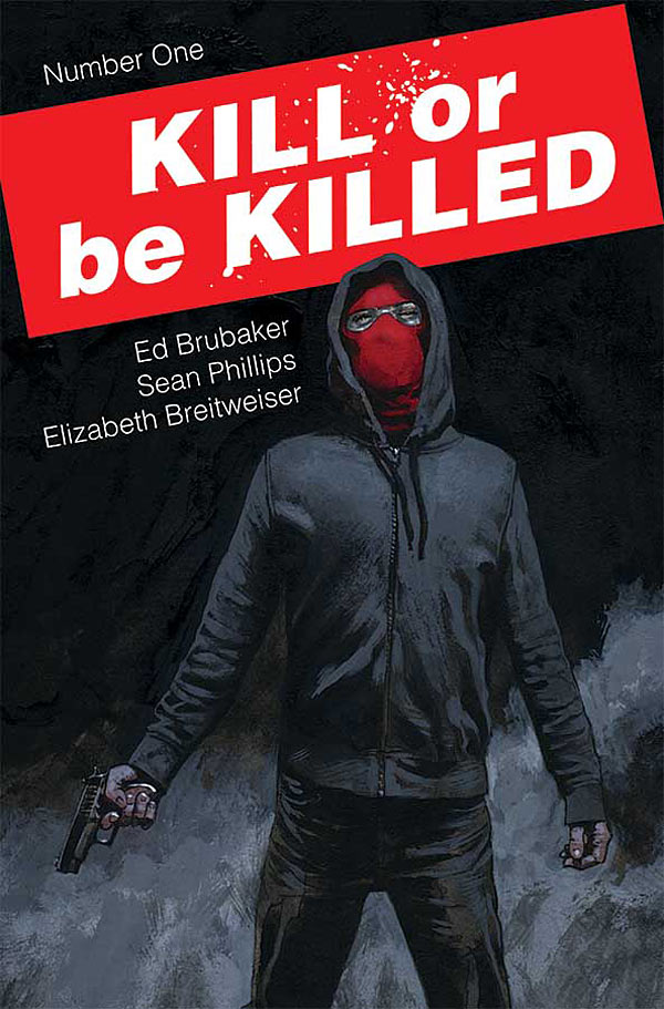 Kill or Be Killed #1 from Image Comics