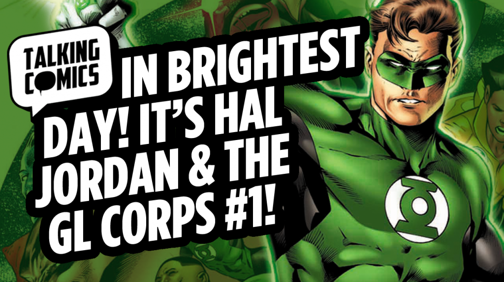 Talking Comics for July 27th, 2016!