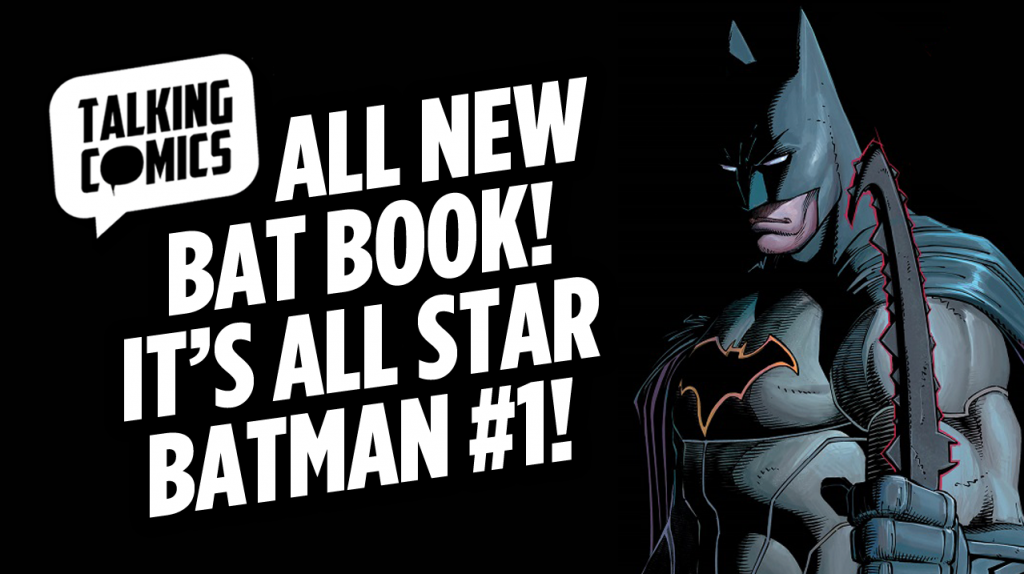 Talking Comics for August 10th, 2016!
