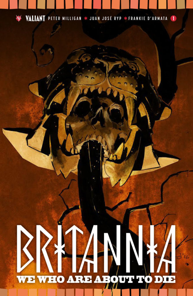 Britannia: We Who Are About To Die #1 from Valiant Comics