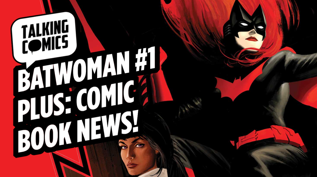 Talking Comics for March 15th, 2017!