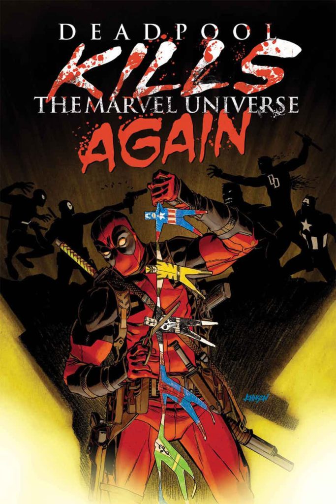 Deadpool Kills The Marvel Universe Again #1 from Marvel Comics